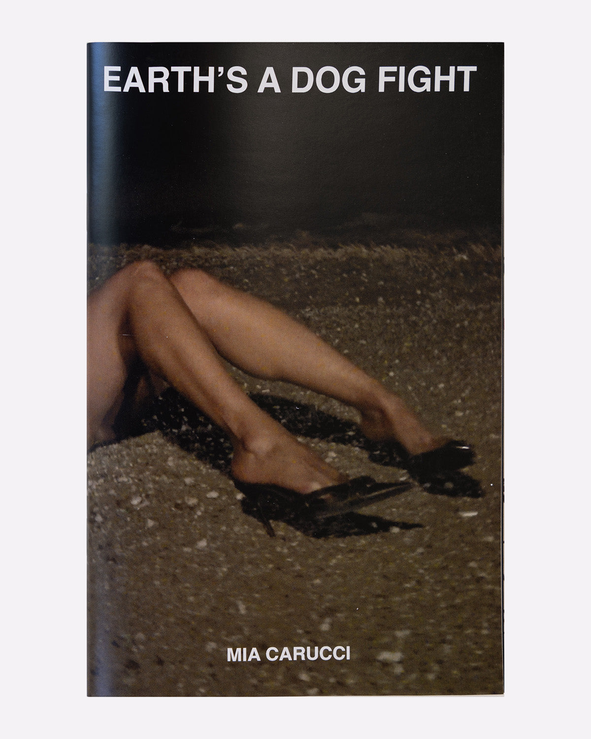 Earth's A Dog Fight - Mia Carucci